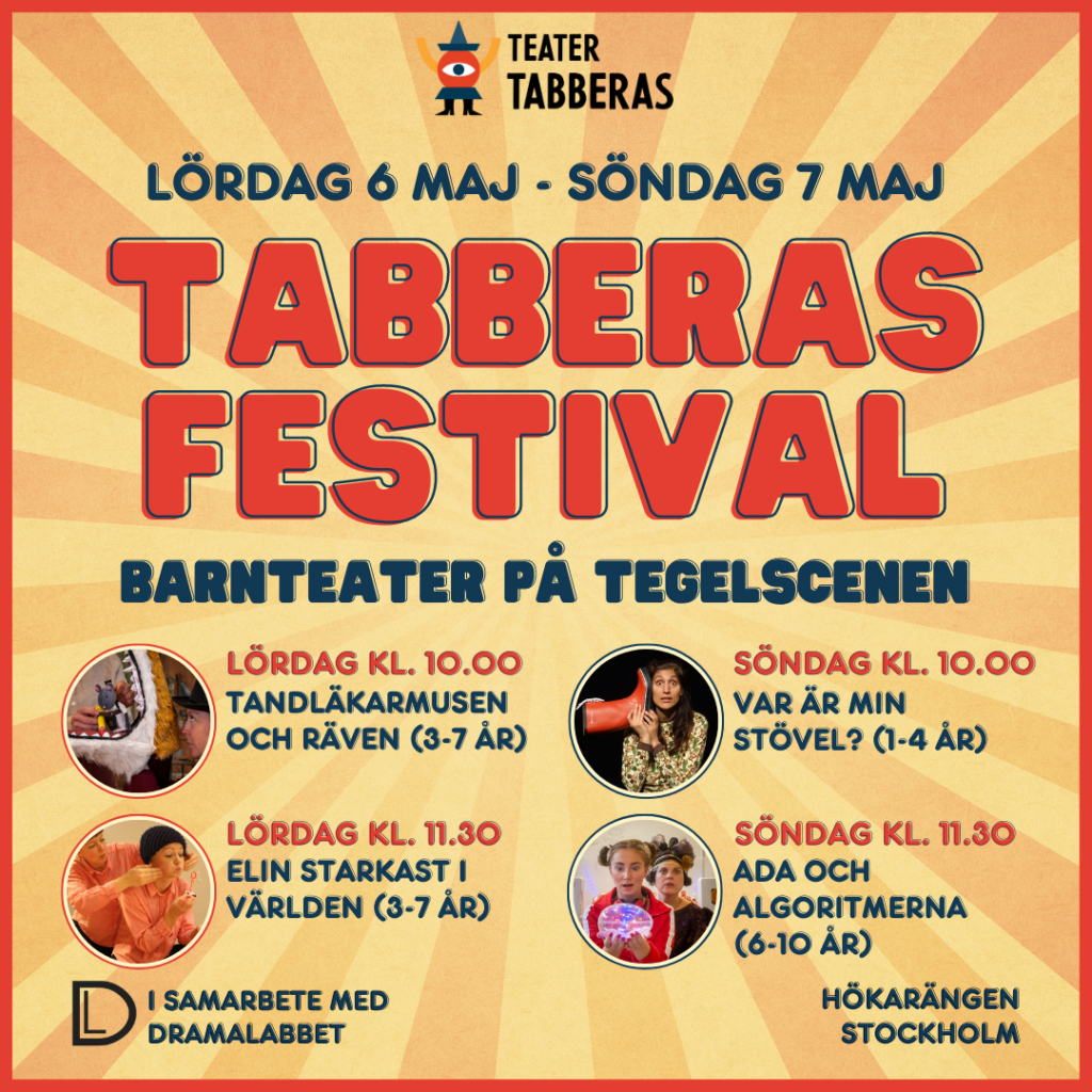 Följ med oss på Tabberasfestival i Hökarängen! Festivalen pågår 6-7:e Maj och genomförs i samarbete med Dramalabbet. Vi ses där!
